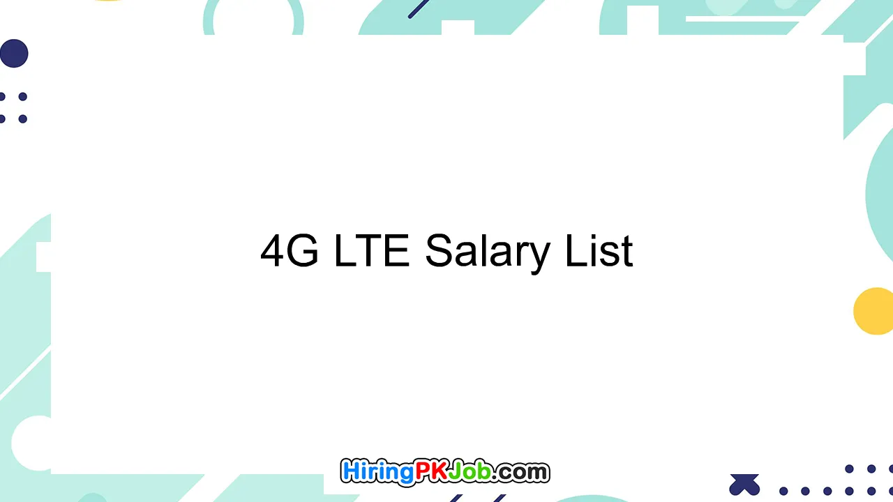 4G LTE Salary List