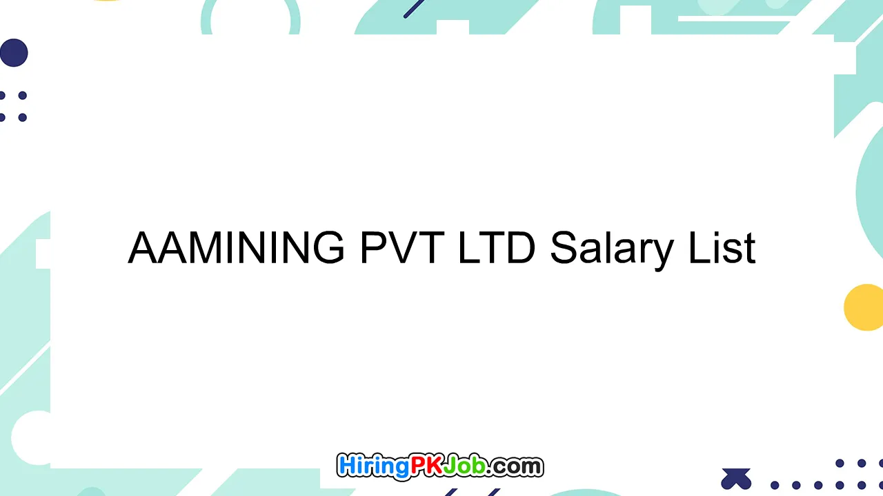 AAMINING PVT LTD Salary List