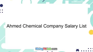 Ahmed Chemical Company Salary List