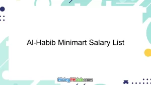 Al-Habib Minimart Salary List