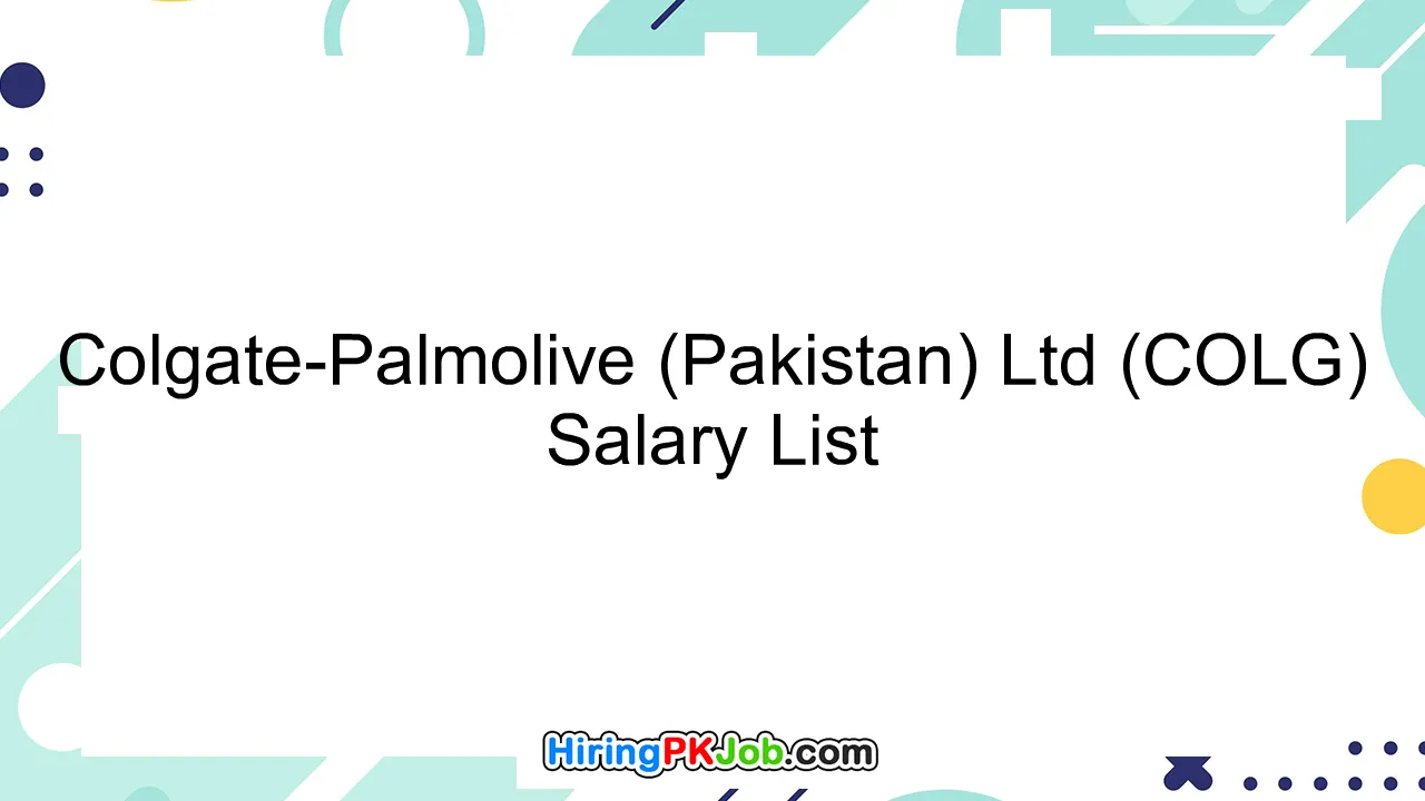 Colgate-Palmolive (Pakistan) Ltd (COLG) Salary List