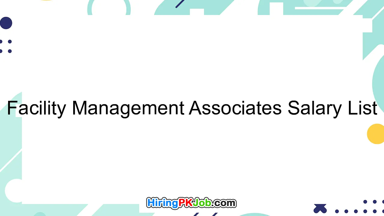 Facility Management Associates Salary List