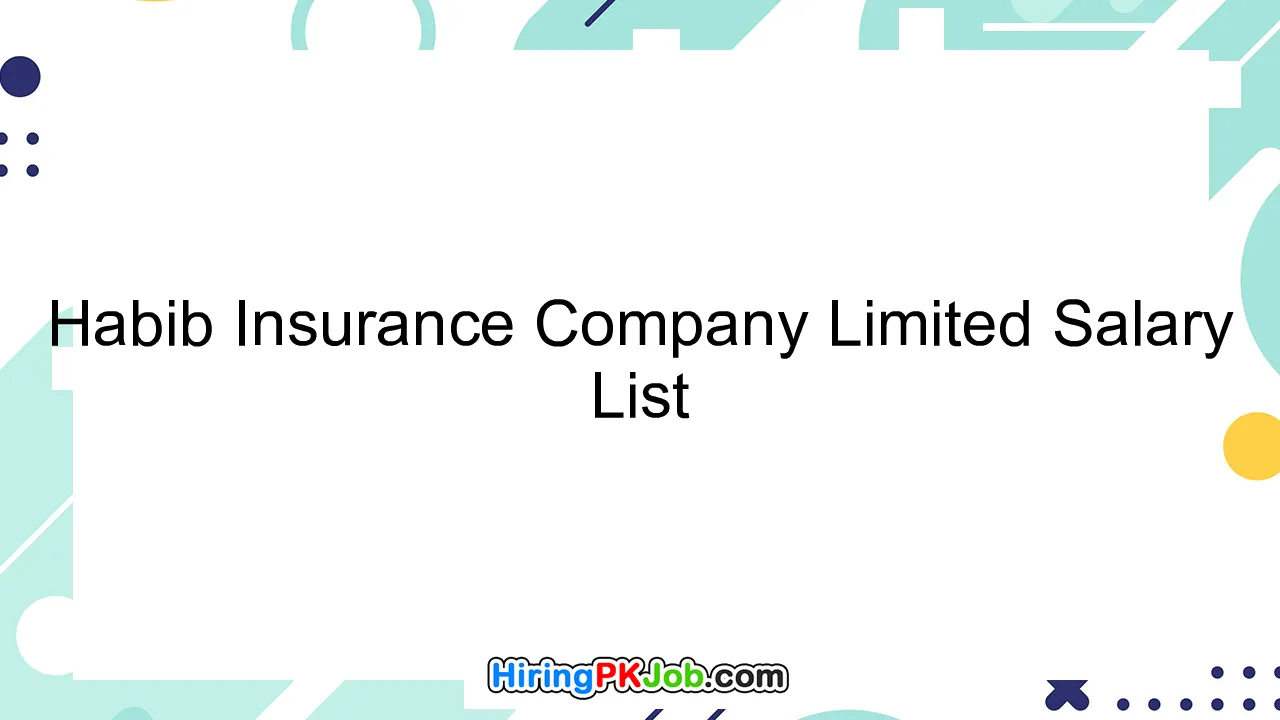 Habib Insurance Company Limited Salary List
