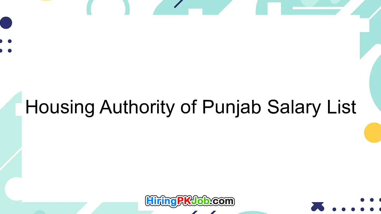 Housing Authority of Punjab Salary List