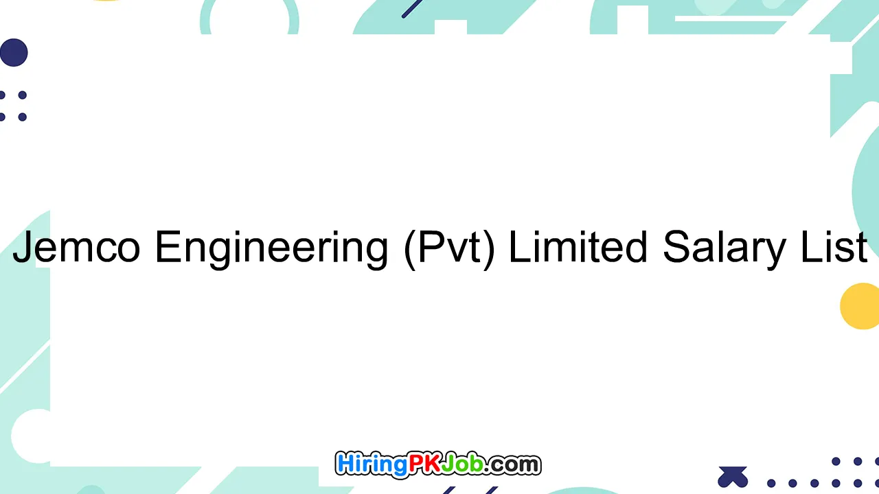 Jemco Engineering (Pvt) Limited Salary List