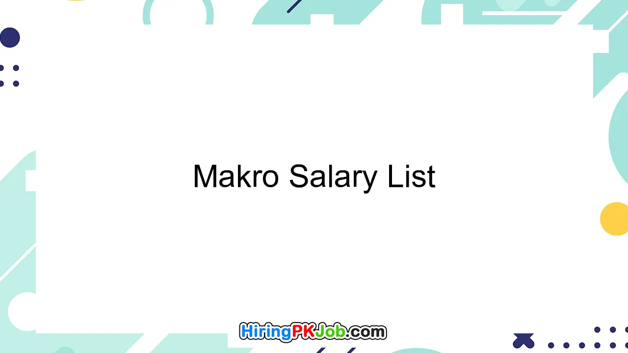 Makro Salary List