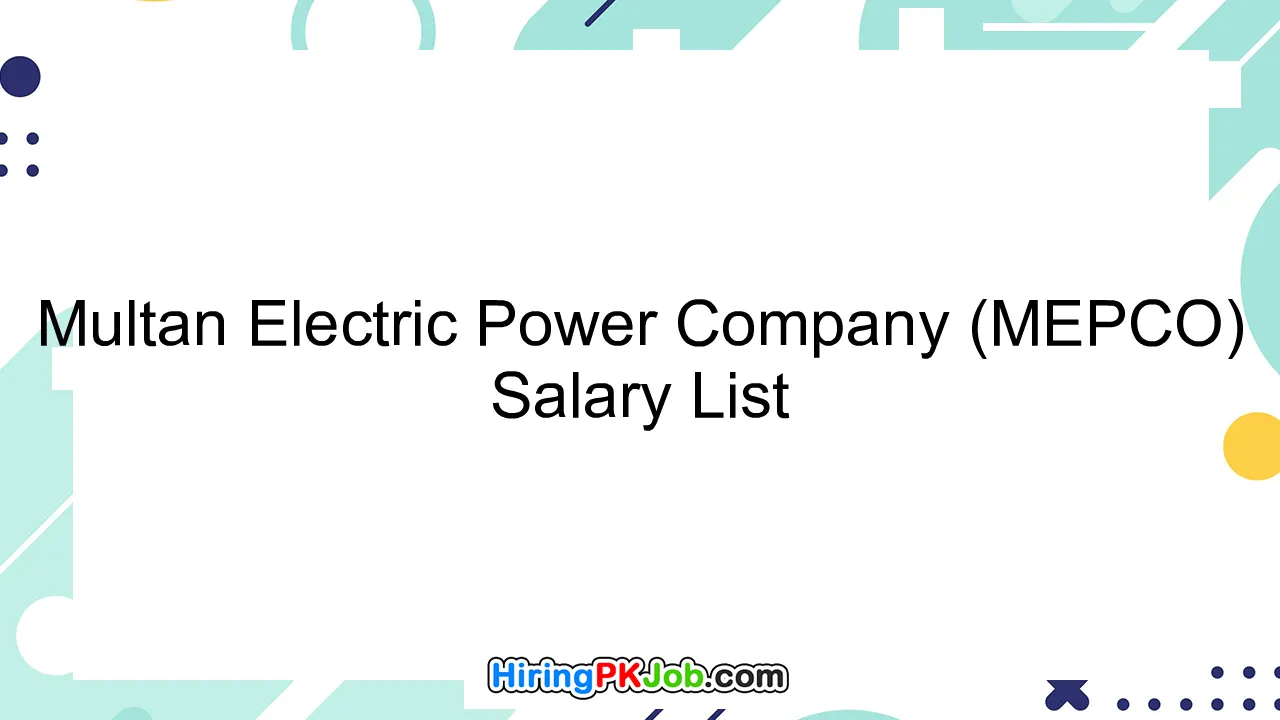 Multan Electric Power Company (MEPCO) Salary List