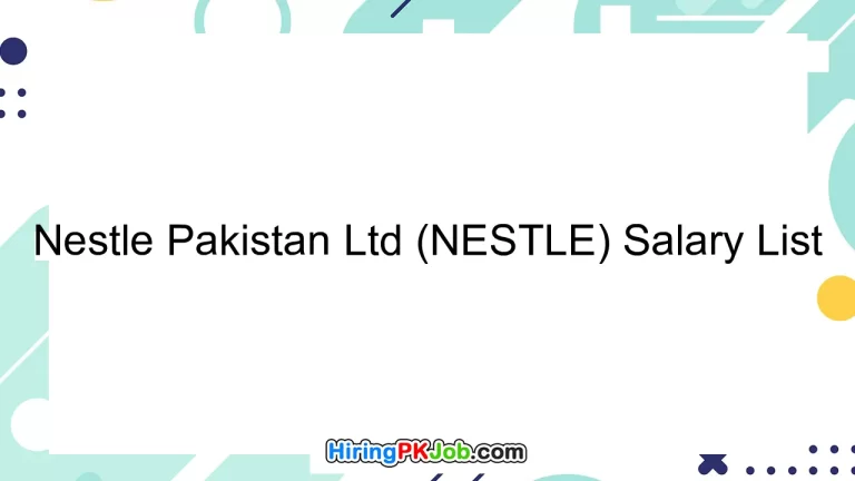 Nestle Pakistan Ltd (NESTLE) Salary List