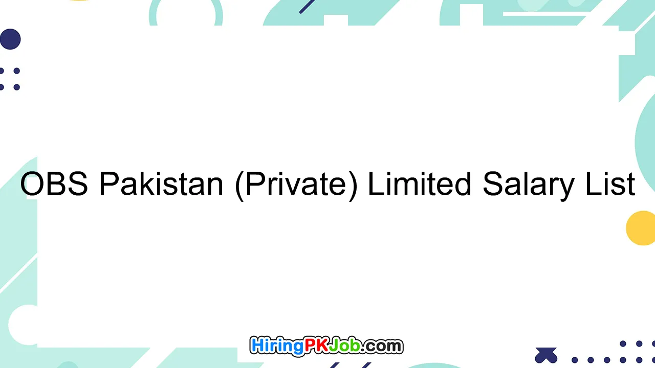 OBS Pakistan (Private) Limited Salary List