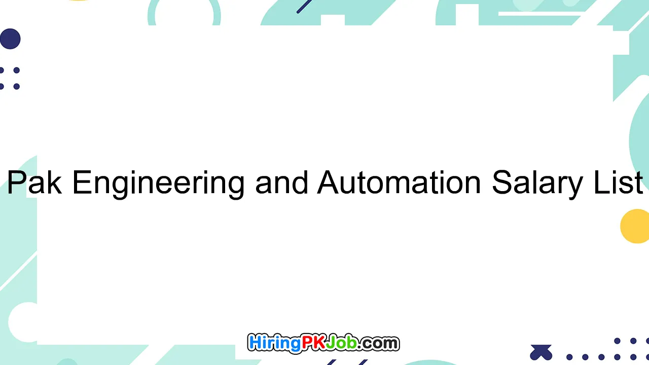 Pak Engineering and Automation Salary List