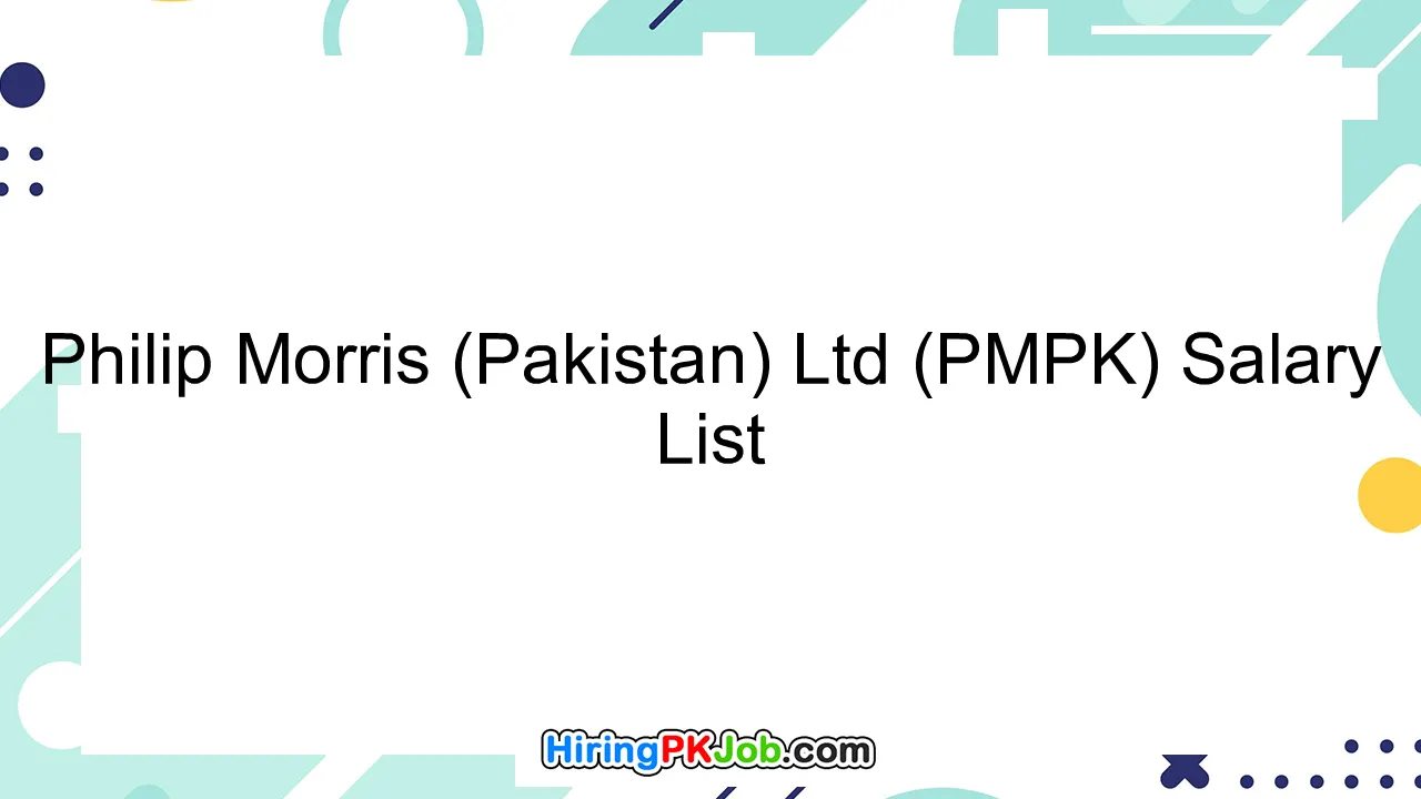 Philip Morris (Pakistan) Ltd (PMPK) Salary List