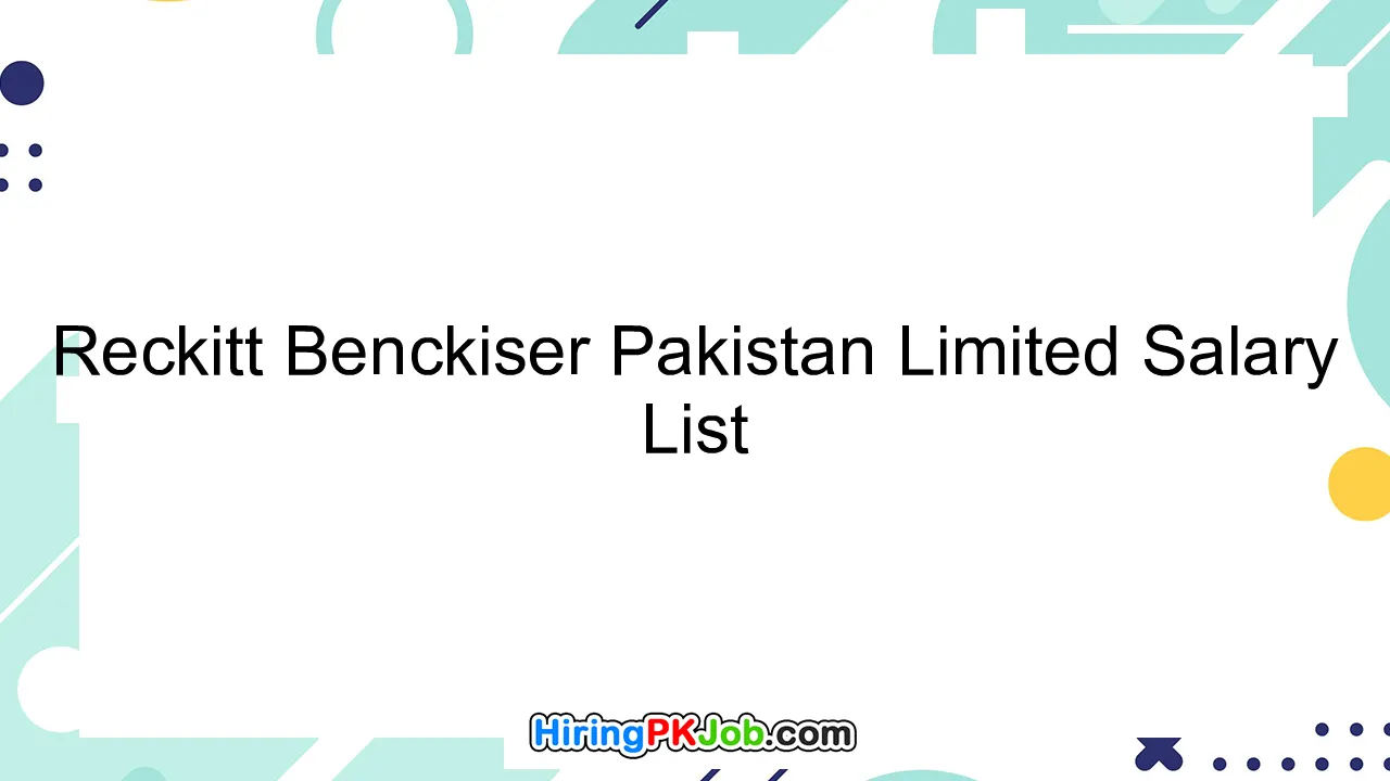 Reckitt Benckiser Pakistan Limited Salary List