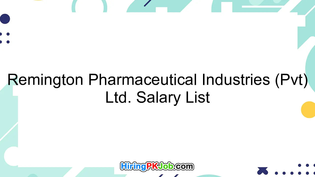Remington Pharmaceutical Industries (Pvt) Ltd. Salary List