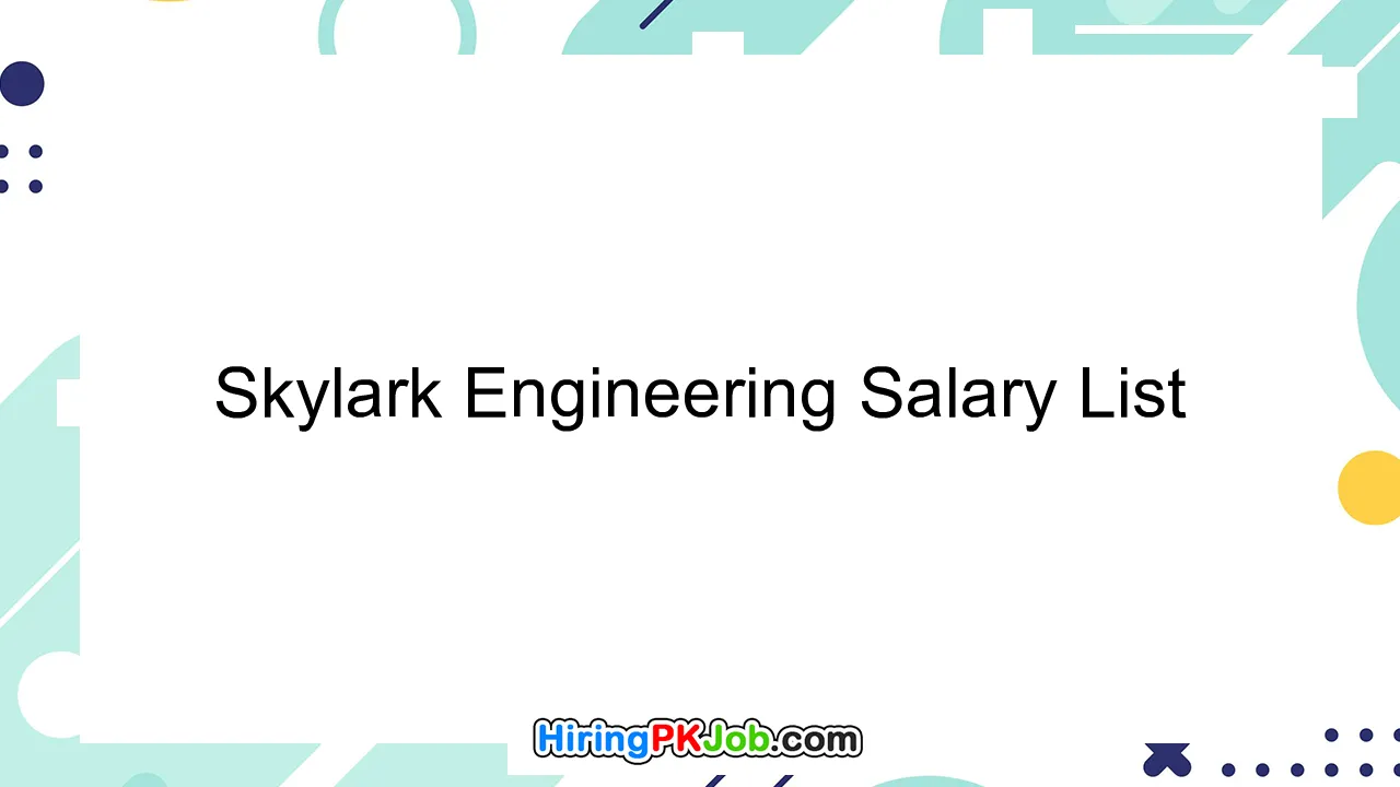 Skylark Engineering Salary List