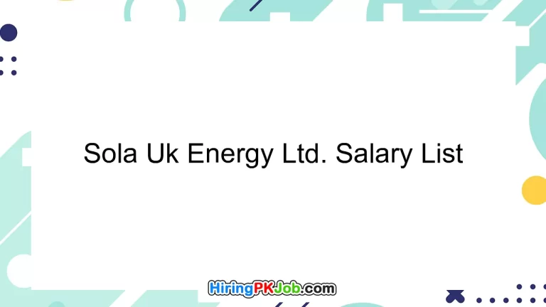 Sola Uk Energy Ltd. Salary List