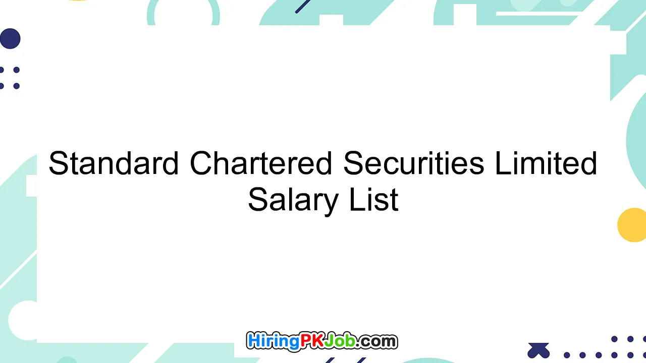Standard Chartered Securities Limited Salary List