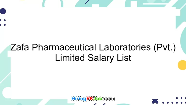Zafa Pharmaceutical Laboratories (Pvt.) Limited Salary List